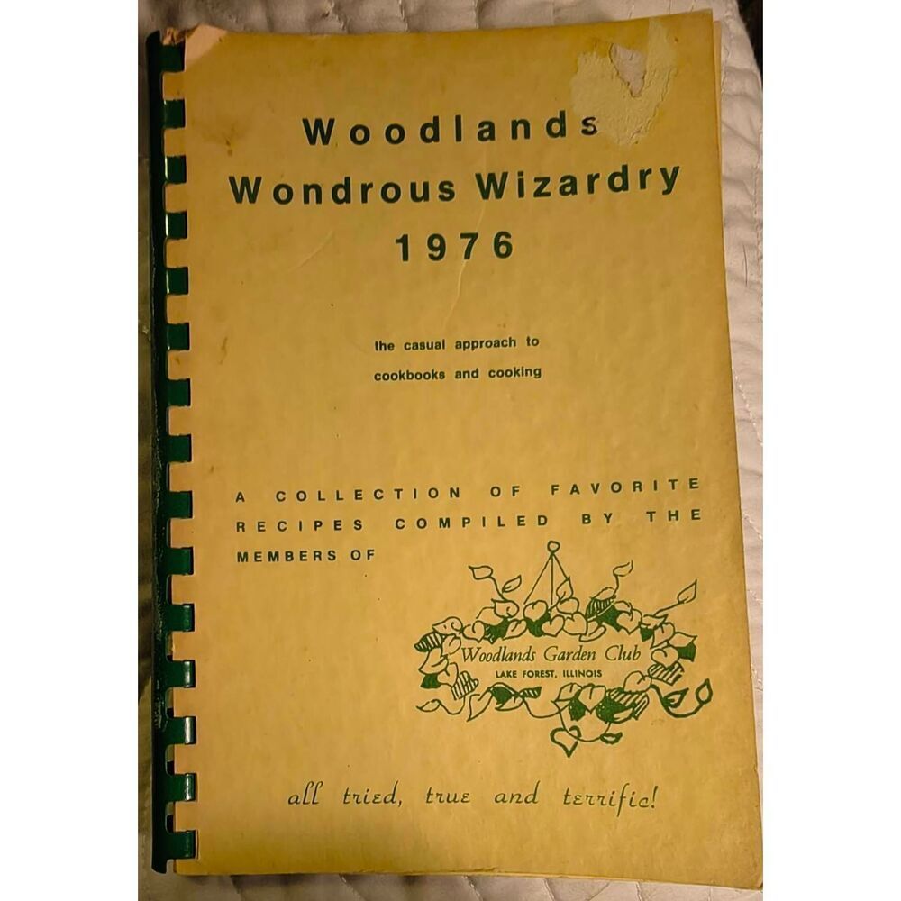 Woodlands Wonderous Wizardry 1976 Cookbook SB Lake Forest IL Garden Club